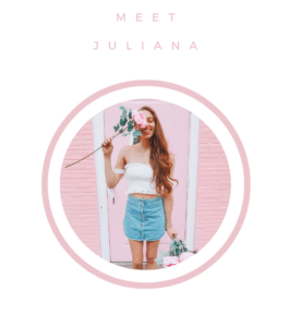 Meet Juliana